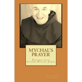 Mychal's Prayer: Praying with Father Mychal Judge