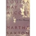 Louisa May Alcott: A Modern Biography