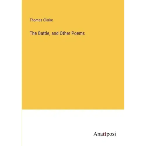 The Battle, and Other Poems