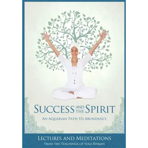 Success and The Spirit: An Aquarian Path to Abundance