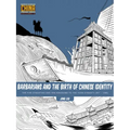 Barbarians and the Birth of Chinese Identity: The Five Dynasties and Ten Kingdoms to the Yuan Dynasty (907 - 1368)