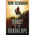 Ghost of the Guadalupe