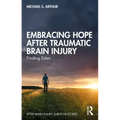Embracing Hope After Traumatic Brain Injury: Finding Eden