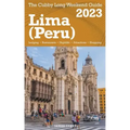 Lima (Peru) The Cubby 2023 Long Weekend Guide