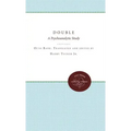 The Double: A Psychoanalytic Study
