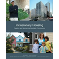 Inclusionary Housing: Creating and Maintaining Equitable Communities