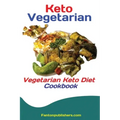 Keto Vegetarians: Vegetarian Keto Diet Cookbook