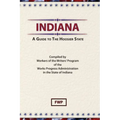Indiana: A Guide To The Hoosier State