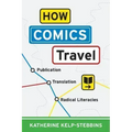 How Comics Travel: Publication, Translation, Radical Literacies