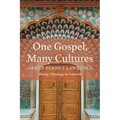 One Gospel, Many Cultures: Doing Theology in Context