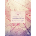 Working-Class Environmentalism: An Agenda for a Just and Fair Transition to Sustainability