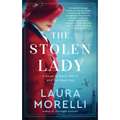 The Stolen Lady: A Novel of World War II and the Mona Lisa