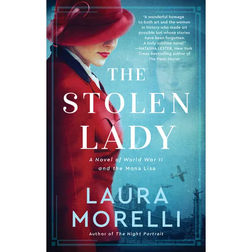The Stolen Lady: A Novel of World War II and the Mona Lisa