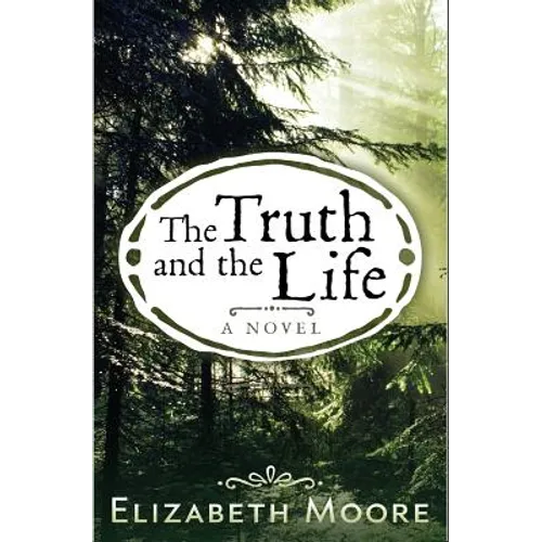 The Truth and the Life