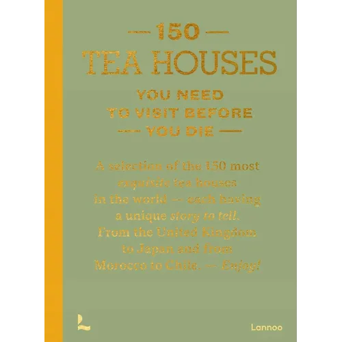 150 Tea Houses You Need to Visit Before You Die