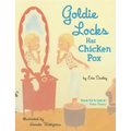 Goldie Locks Has Chicken Pox