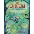 The Leaf Detective: How Margaret Lowman Uncovered Secrets in the Rainforest