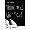 Think and Get Paid