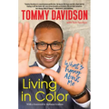 Living in Color: What's Funny about Me: Stories from in Living Color, Pop Culture, and the Stand-Up Comedy Scene of the 80s & 90s