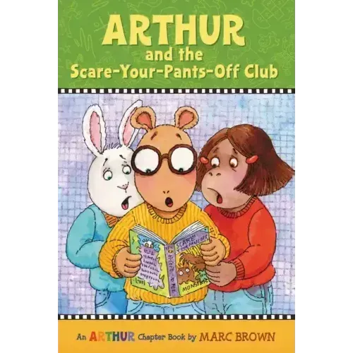 Arthur and the Scare-Your-Pants-Off Club: An Arthur Chapter Book