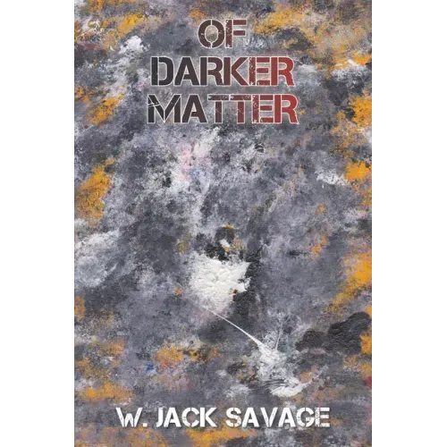 Of Darker Matter