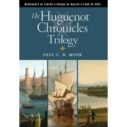 The Huguenot Chronicles Trilogy