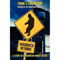 Sasquatch Returns: A Story of an American Indian Legend