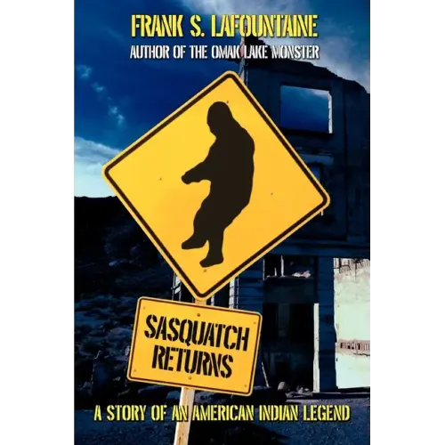 Sasquatch Returns: A Story of an American Indian Legend
