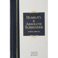 Humility and Absolute Surrender: Two Volumes in One