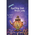 Spelling Pen - Brass Lamp: Decodable Chapter Book for Kids with Dyslexia