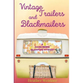 Vintage Trailers and Blackmailers