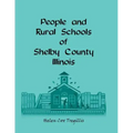 People and Rural Schools of Shelby County, Illinois