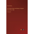 The Cavalier Songs and Ballads of England from 1642 to 1684: in large print
