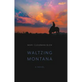 Waltzing Montana