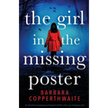 The Girl in the Missing Poster: An absolutely gripping psychological thriller with a jaw-dropping twist