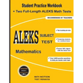 ALEKS Subject Test Mathematics: Student Practice Workbook + Two Full-Length ALEKS Math Tests