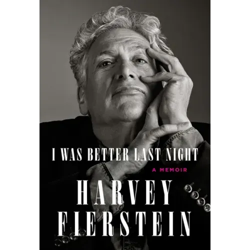 I Was Better Last Night: A Memoir