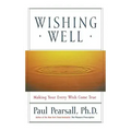 Wishing Well: Making Your Every Wish Come True