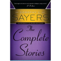 Dorothy L. Sayers: The Complete Stories