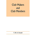 Club makers and club members