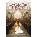 Love with Your Heart