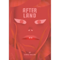 After Land, Volume 1: The Dream You Dream Alone Is Just a Dream . . .