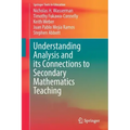 Understanding Analysis and Its Connections to Secondary Mathematics Teaching