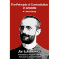 The Principle of Contradiction in Aristotle: A Critical Study