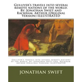 Gulliver's travels into several remote nations of the world. By: Jonathan Swift and Rackham, Arthur (Original Version) ILLUSTRATED
