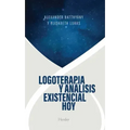 Logoterapia Y Análisis Existencial Hoy