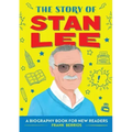 The Story of Stan Lee: An Inspiring Biography for Young Readers