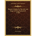 Historic Doubts On The Life And Reign Of King Richard III (1768)