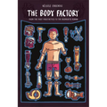 The Body Factory: From the First Prosthetics to the Augmented Human