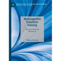 Metacognitive Translator Training: Focus on Personal Resources